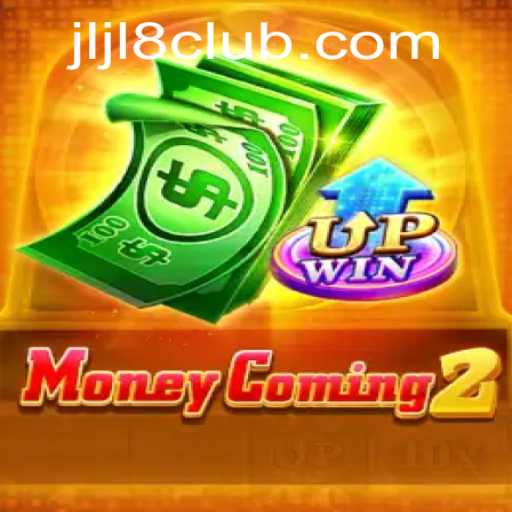 MoneyComing2: Exploring the Thrills and Challenges of Jljl 8
